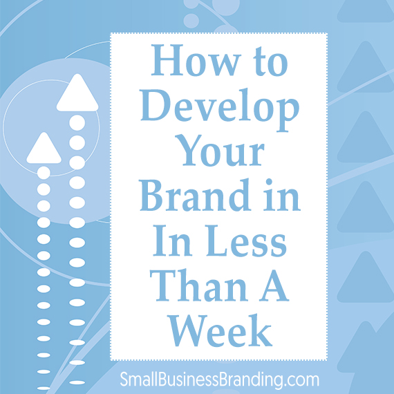 How to Develop Your Brand in In Less Than A Week