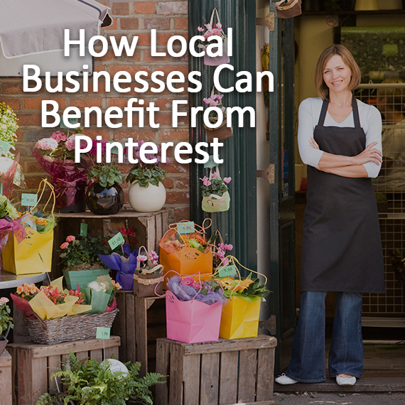 How Local Businesses Can Benefit From Pinterest