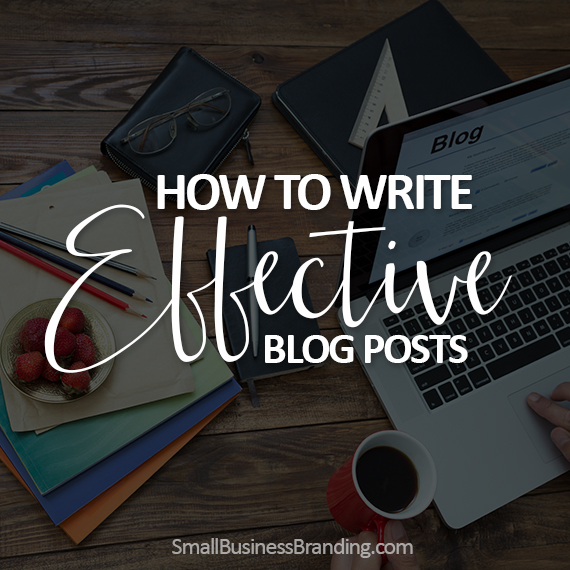 How to Write Effective Blog Posts